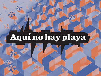 « Aquí no hay playa »